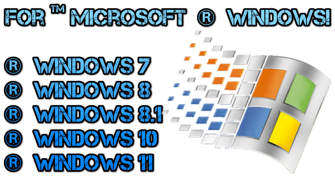 For ® Windows Operating System(s)...